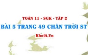 Bài 5 trang 49 Toán 11 Tập 2 Chân trời sáng tạo